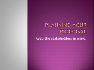 Planning your Proposal