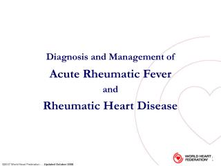 Diagnosis and Management of Acute Rheumatic Fever and Rheumatic Heart Disease