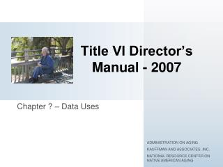 Title VI Director’s Manual - 2007