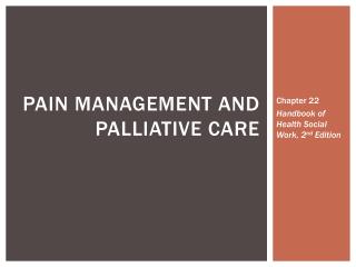 Pain management and palliative care