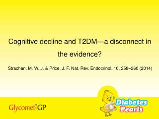 Cognitive decline and T2DM—a disconnect in the evidence?