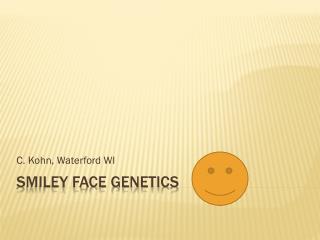 Smiley Face Genetics