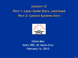Lecture 12 Part 1: Laser Guide Stars, continued Part 2: Control Systems Intro