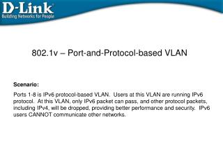802.1v – Port-and-Protocol-based VLAN