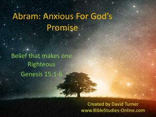 Abram: Anxious For God’s Promise
