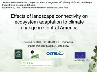 Effects of landscape connectivity on ecosystem adaptation to climate change in Central America