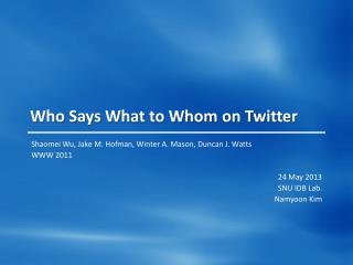 Who Says What to Whom on Twitter