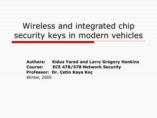 Wireless and integrated chip security keys in modern vehicles