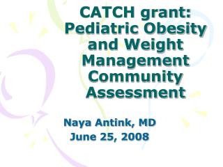 CATCH grant: Pediatric Obesity and Weight Management Community Assessment
