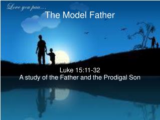 The Model Father