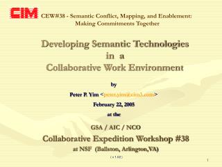 Developing Semantic Technologies in a Collaborative Work Environment