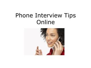 Phone Interview Tips Online