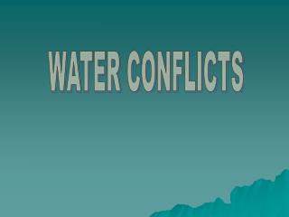 WATER CONFLICTS