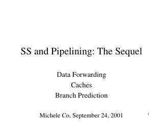 SS and Pipelining: The Sequel