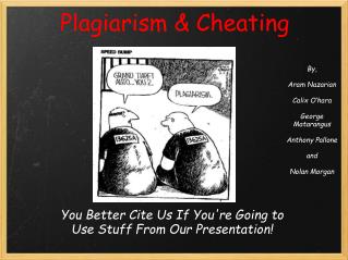 Plagiarism &amp; Cheating