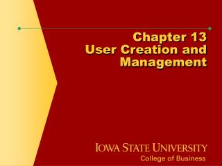 Chapter 13 User Creation and Management