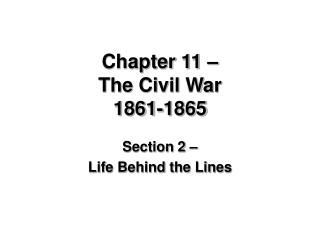 Chapter 11 – The Civil War 1861-1865