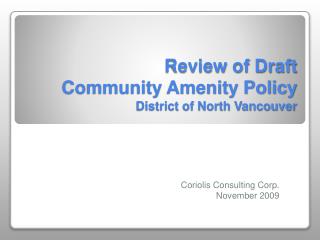 Review of Draft Community Amenity Policy District of North Vancouver