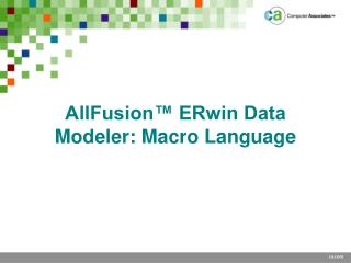 AllFusion™ ERwin Data Modeler: Macro Language