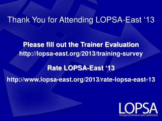 Thank You for Attending LOPSA-East ‘13