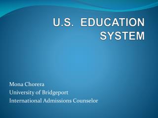 U.S. EDUCATION SYSTEM