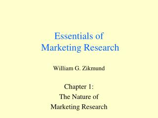 Essentials of Marketing Research William G. Zikmund