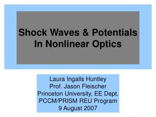 Shock Waves &amp; Potentials In Nonlinear Optics