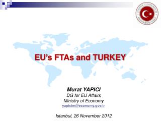 EU ’ s FTAs and TURKEY