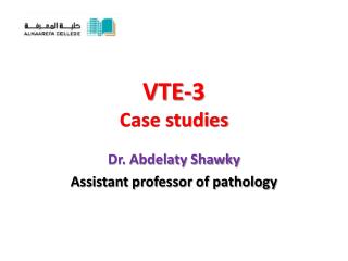 VTE-3 Case studies