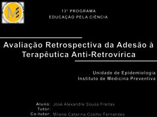 Avaliação Retrospectiva da Adesão à Terapêutica Anti-Retrovírica
