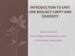 INTRODUCTION TO UNIT ONE BIOLOGY: Unity and diversity