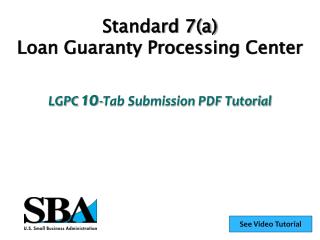 Standard 7(a) Loan Guaranty Processing Center