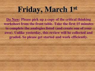 Friday, March 1 st