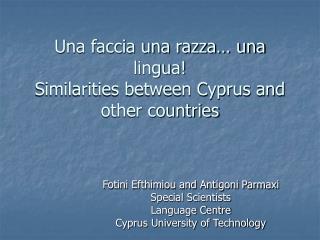 Una faccia una razza… una lingua! Similarities between Cyprus and other countries