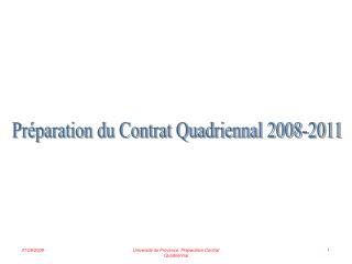 Préparation du Contrat Quadriennal 2008-2011