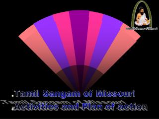 Tamil Sangam of Missouri Activities and Plan of action