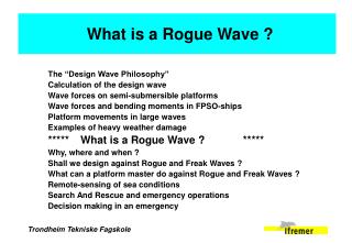 The “Design Wave Philosophy’’ Calculation of the design wave