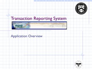 Transaction Reporting System