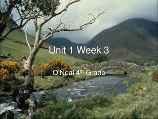 Unit 1 Week 3