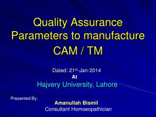 Quality Assurance Parameters to manufacture CAM / TM