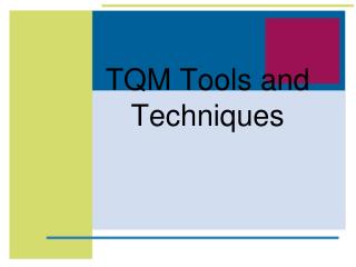 TQM Tools and Techniques