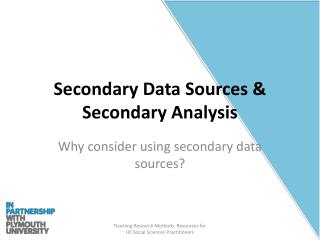 Secondary Data Sources &amp; Secondary Analysis