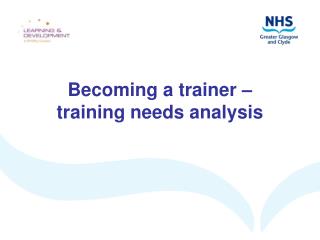 Becoming a trainer – training needs analysis