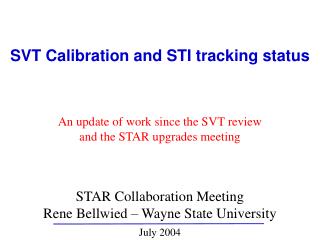 SVT Calibration and STI tracking status