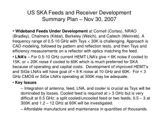 US SKA Feeds and Receiver Development Summary Plan – Nov 30, 2007