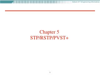 Chapter 5 STP/RSTP/PVST+