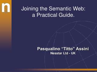 Joining the Semantic Web: a Practical Guide.