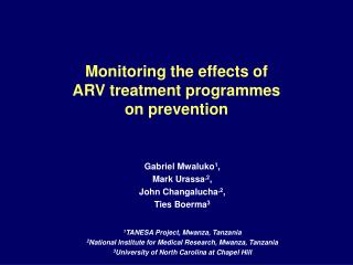 Monitoring the effects of ARV treatment programmes on prevention