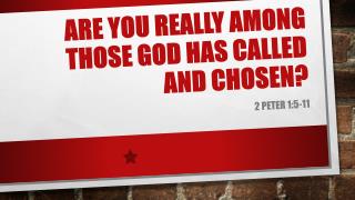 Are You Really Among Those God Has Called and Chosen?