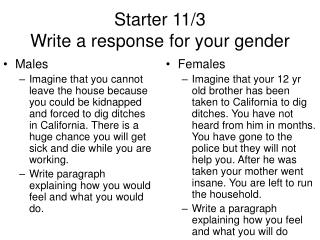 Starter 11/3 Write a response for your gender